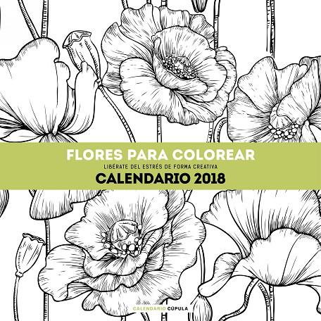 CALENDARIO FLORES PARA COLOREAR 2018 | 9788448023560 | Galatea Llibres | Librería online de Reus, Tarragona | Comprar libros en catalán y castellano online