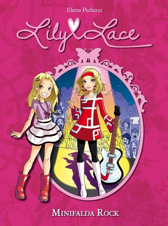 LILY LACE 2. MINIFALDA ROCK | 9788420415772 | PEDUZZI, ELENA | Galatea Llibres | Librería online de Reus, Tarragona | Comprar libros en catalán y castellano online