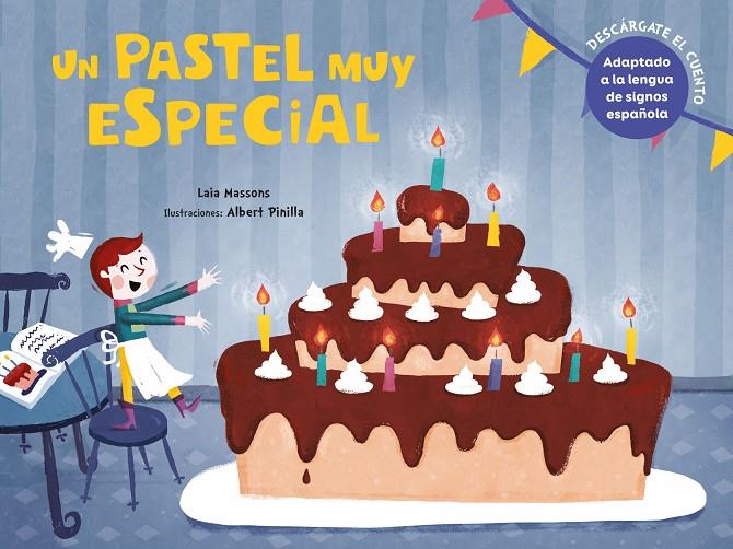 UN PASTEL MUY ESPECIAL | 9788417766153 | MASSONS, LAIA / ALBERT PINILLA | Galatea Llibres | Librería online de Reus, Tarragona | Comprar libros en catalán y castellano online