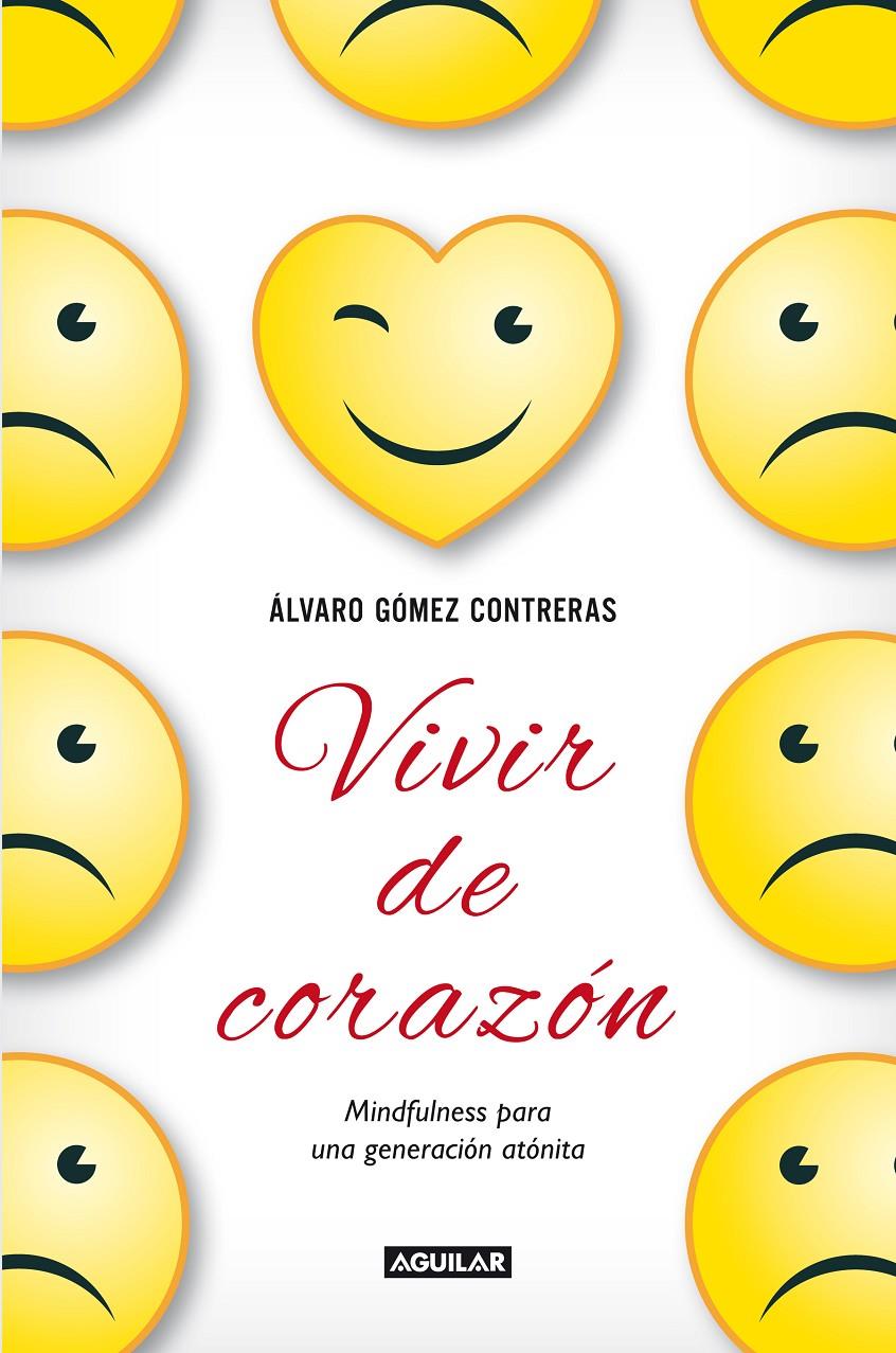 VIVIR DE CORAZÓN | 9788403014459 | GÓMEZ CONTRERAS, ÁLVARO | Galatea Llibres | Librería online de Reus, Tarragona | Comprar libros en catalán y castellano online