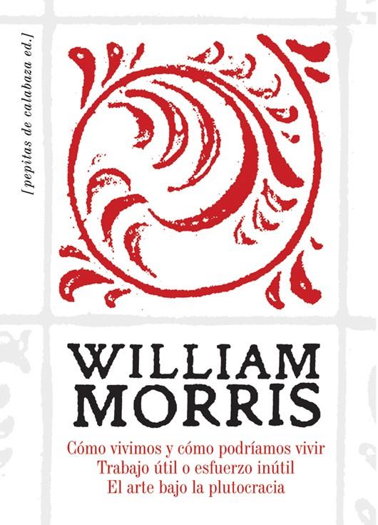 COMO VIVIMOS Y COMO PODRIAMOS VIVIR | 9788494029677 | MORRIS, WILLIAM | Galatea Llibres | Llibreria online de Reus, Tarragona | Comprar llibres en català i castellà online