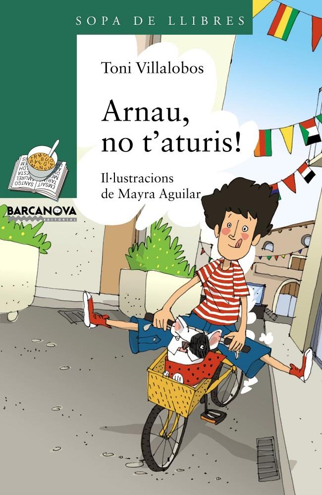 ARNAU, NO T'ATURIS! | 9788448932206 | VILLALOBOS, TONI | Galatea Llibres | Llibreria online de Reus, Tarragona | Comprar llibres en català i castellà online