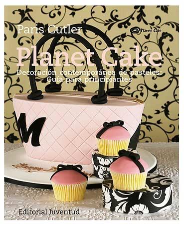 PLANET CAKE | 9788426139276 | CUTLER, PARIS | Galatea Llibres | Librería online de Reus, Tarragona | Comprar libros en catalán y castellano online