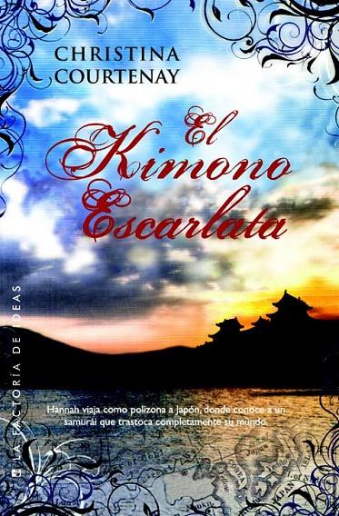 EL KIMONO ESCARLATA | 9788490182963 | COURTENAY, CHRISTINA | Galatea Llibres | Llibreria online de Reus, Tarragona | Comprar llibres en català i castellà online