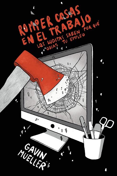 ROMPER COSAS EN EL TRABAJO | 9788418403842 | MUELLER, GAVIN | Galatea Llibres | Llibreria online de Reus, Tarragona | Comprar llibres en català i castellà online