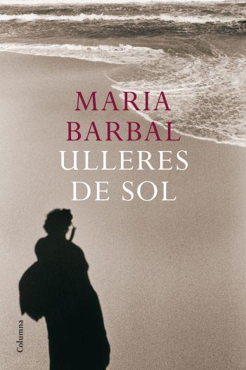 ULLERES DE SOL | 9788466410052 | BARBAL, MARIA | Galatea Llibres | Llibreria online de Reus, Tarragona | Comprar llibres en català i castellà online