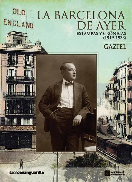 LA BARCELONA DE AYER | 9788496642843 | GAZIEL | Galatea Llibres | Librería online de Reus, Tarragona | Comprar libros en catalán y castellano online