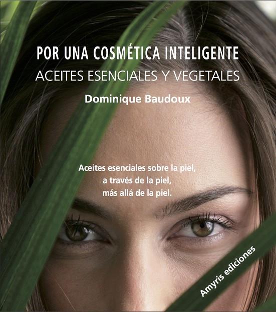 POR UNA COSMETICA INTELIGENTE | 9782875520654 | BAUDOUX, DOMINIQUE | Galatea Llibres | Librería online de Reus, Tarragona | Comprar libros en catalán y castellano online