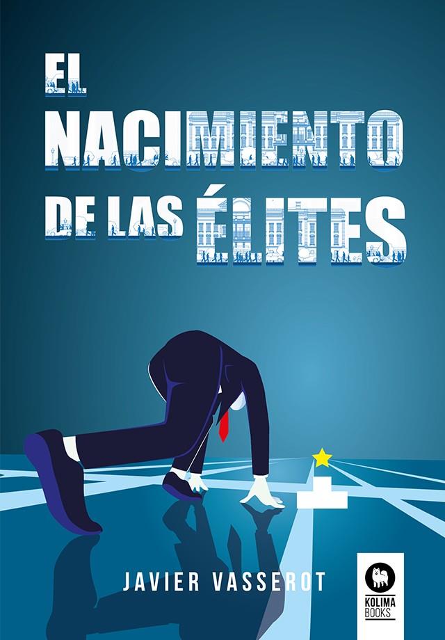 EL NACIMIENTO DE LAS ÉLITES | 9788419495167 | VASSEROT, JAVIER | Galatea Llibres | Librería online de Reus, Tarragona | Comprar libros en catalán y castellano online