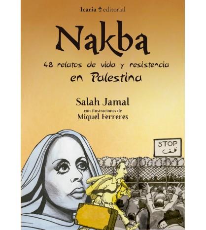 NAKBA. 48 RELATOS DE VIDA Y RESISTENCIA EN PALESTINA | 9788498888348 | JAMAL, SALAH | Galatea Llibres | Librería online de Reus, Tarragona | Comprar libros en catalán y castellano online