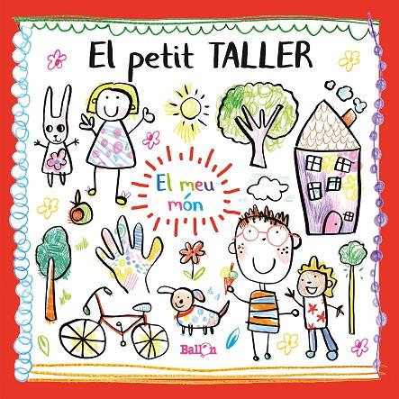 EL PETIT TALLER - EL MEU MÓN | 9789403212784 | Galatea Llibres | Librería online de Reus, Tarragona | Comprar libros en catalán y castellano online