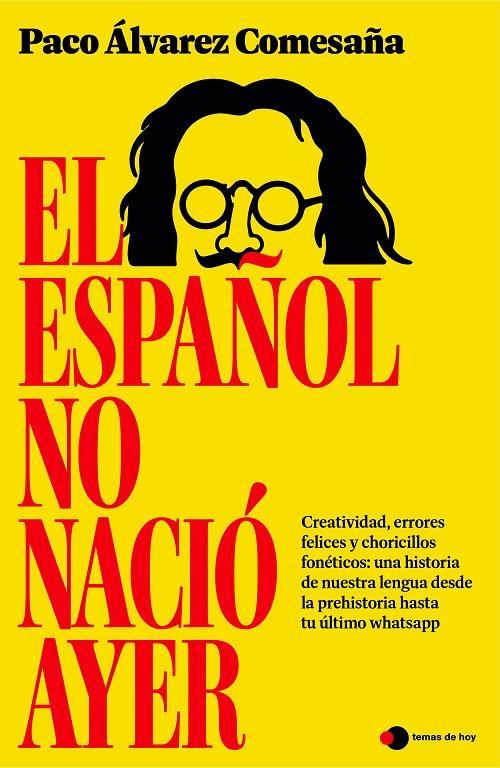 EL ESPAÑOL NO NACIÓ AYER | 9791387869861 | ÁLVAREZ COMESAÑA, PACO | Galatea Llibres | Librería online de Reus, Tarragona | Comprar libros en catalán y castellano online