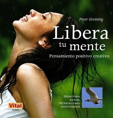 LIBERA TU MENTE | 9788499170954 | GREINING, PETER | Galatea Llibres | Librería online de Reus, Tarragona | Comprar libros en catalán y castellano online