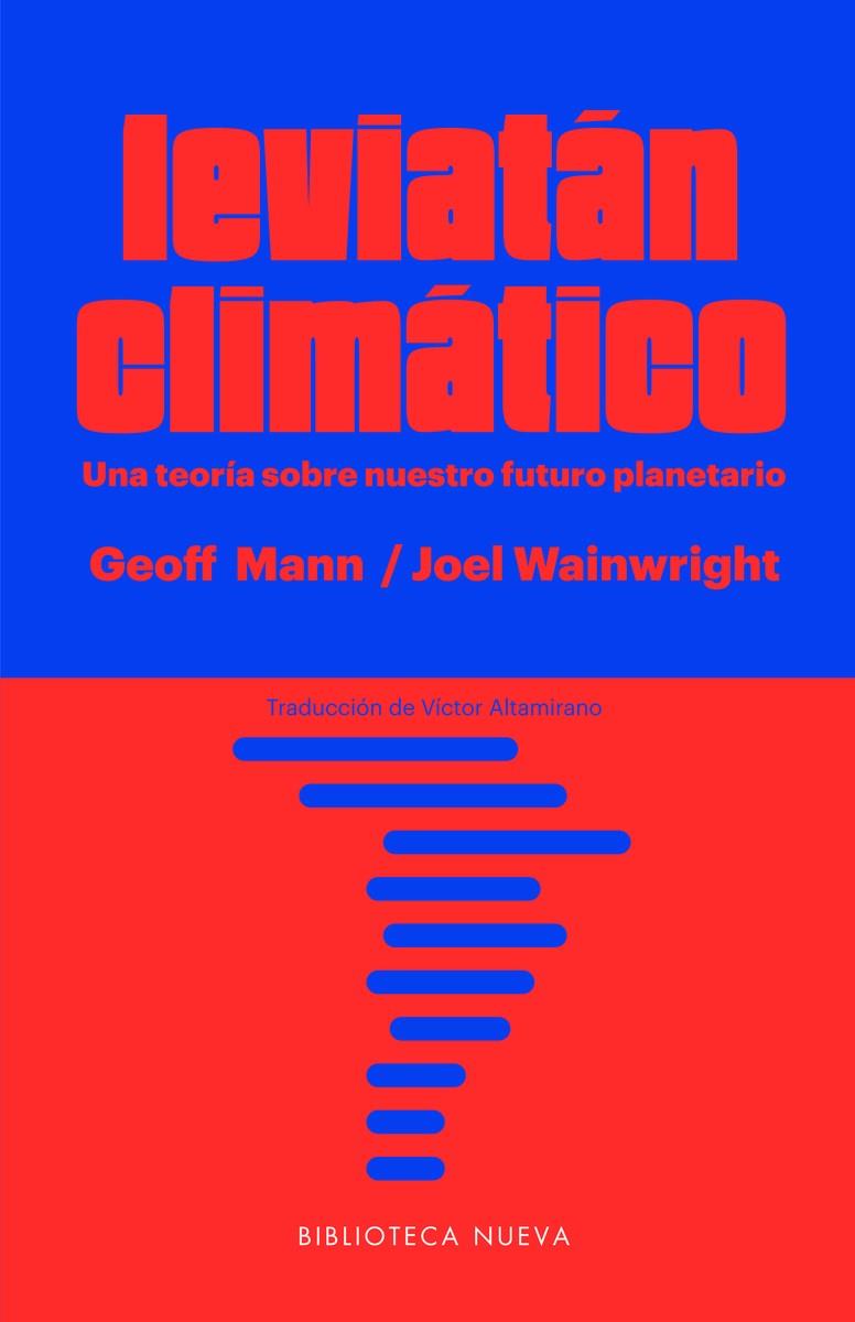 LEVIATÁN CLIMÁTICO | 9788417408404 | MANN, GEOFF; WAINWRIGHT, JOEL | Galatea Llibres | Librería online de Reus, Tarragona | Comprar libros en catalán y castellano online