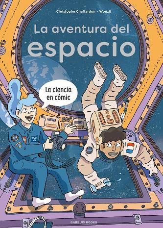 LA AVENTURA DEL ESPACIO | 9788419393777 | CHAFFARDON, CHRISTOPHE | Galatea Llibres | Llibreria online de Reus, Tarragona | Comprar llibres en català i castellà online