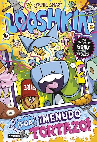 LOOSHKIN 2. ¡FUA! ¡MENUDO TORTAZO! | 9788408324799 | SMART, JAMIE | Galatea Llibres | Llibreria online de Reus, Tarragona | Comprar llibres en català i castellà online