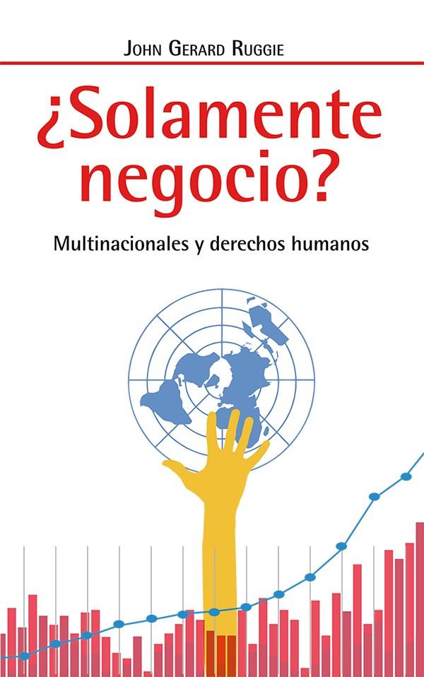 SOLAMENTE NEGOCIO? | 9788498886139 | RUGGIE, JOHN GERARD | Galatea Llibres | Librería online de Reus, Tarragona | Comprar libros en catalán y castellano online