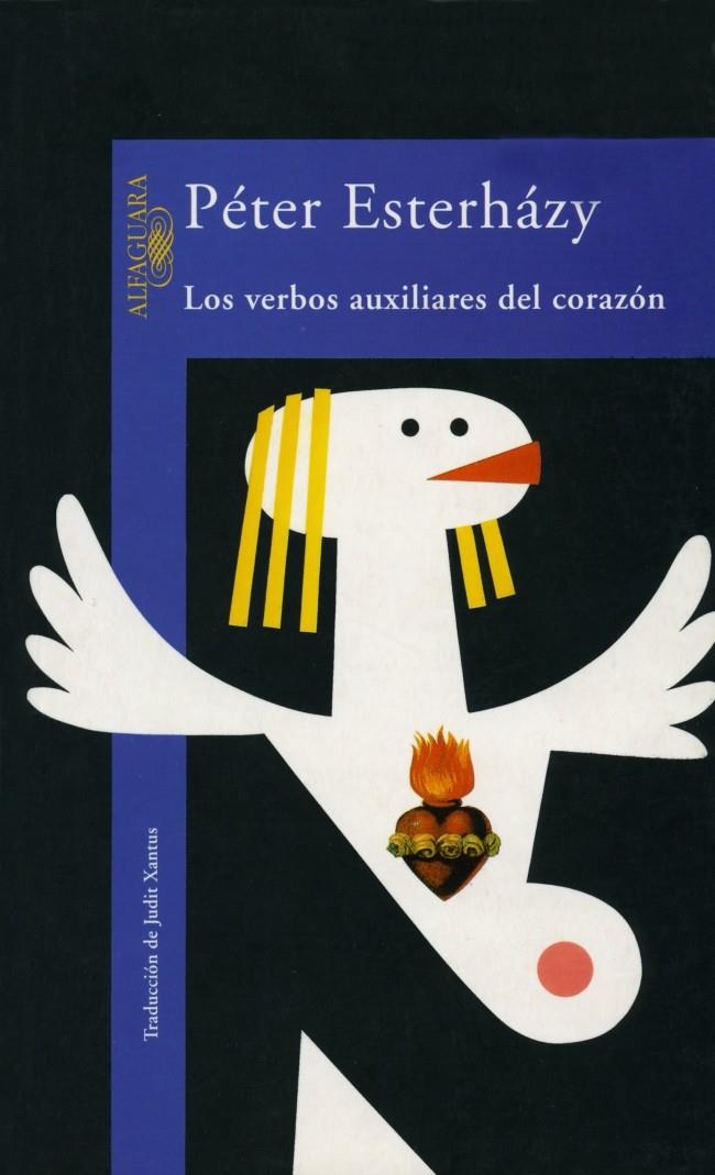 VERBOS AUXILIARES DEL CORAZON, LOS | 9788420427959 | ESTERHAZY, PETER | Galatea Llibres | Librería online de Reus, Tarragona | Comprar libros en catalán y castellano online