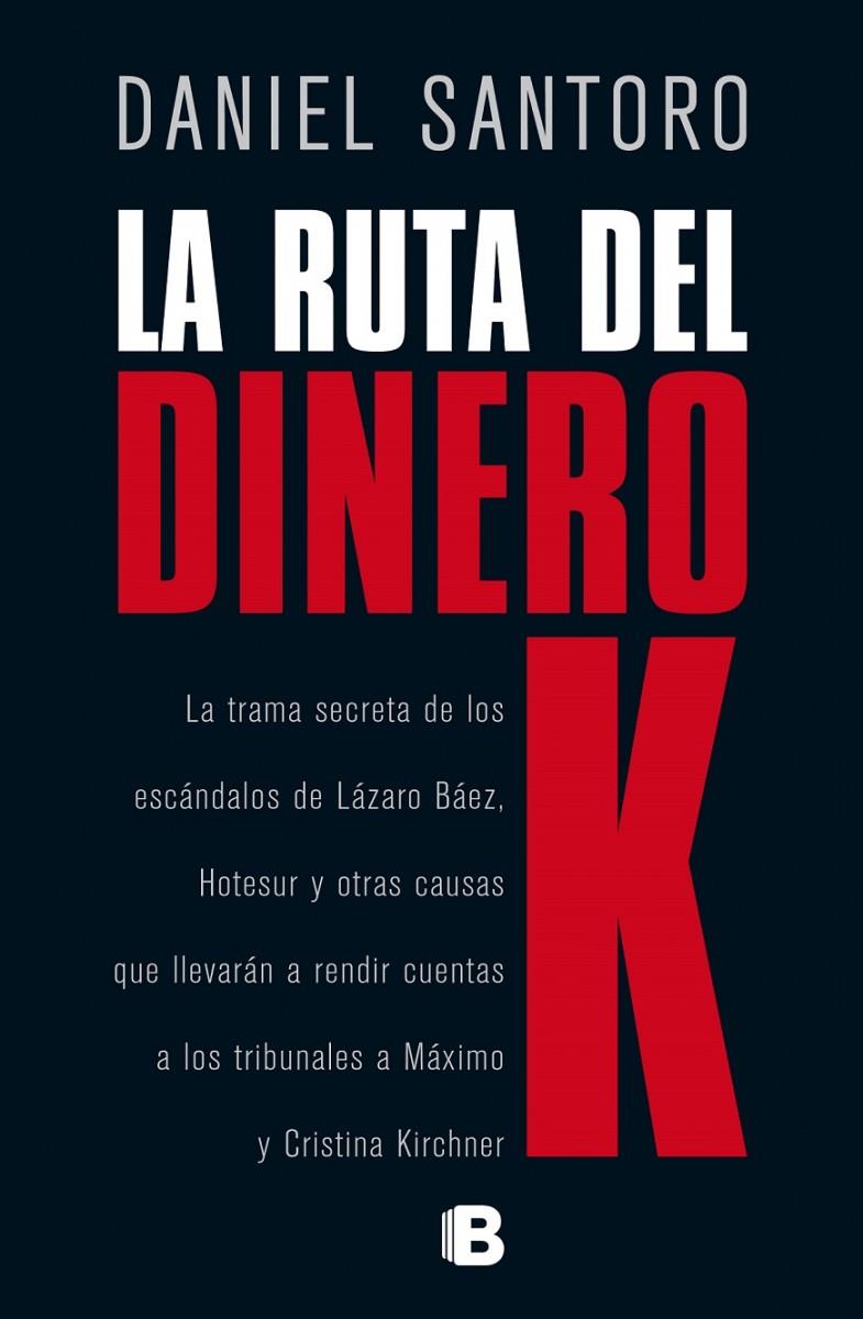 LA RUTA DEL DINERO K | 9788466659710 | SANTORO, DANIEL | Galatea Llibres | Librería online de Reus, Tarragona | Comprar libros en catalán y castellano online