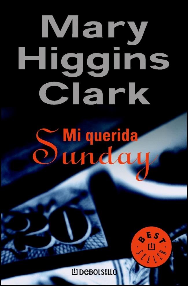 MI QUERIDA SUNDAY | 9788497595292 | HIGGINS CLARK, MARY | Galatea Llibres | Llibreria online de Reus, Tarragona | Comprar llibres en català i castellà online
