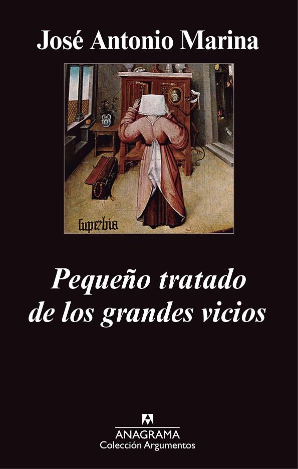 PEQUEÑO TRATADO DE LOS GRANDES VICIOS | 9788433963369 | MARINA TORRES, JOSÉ ANTONIO | Galatea Llibres | Librería online de Reus, Tarragona | Comprar libros en catalán y castellano online