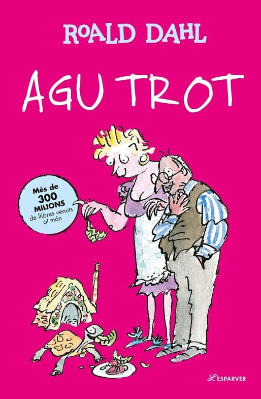 AGU TROT -CAT- | 9791387949310 | DAHL, ROALD | Galatea Llibres | Llibreria online de Reus, Tarragona | Comprar llibres en català i castellà online