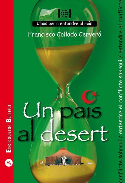 PAÍS AL DESERT | 9788499040127 | COLLADO CERVERO, FRANCISCO | Galatea Llibres | Librería online de Reus, Tarragona | Comprar libros en catalán y castellano online