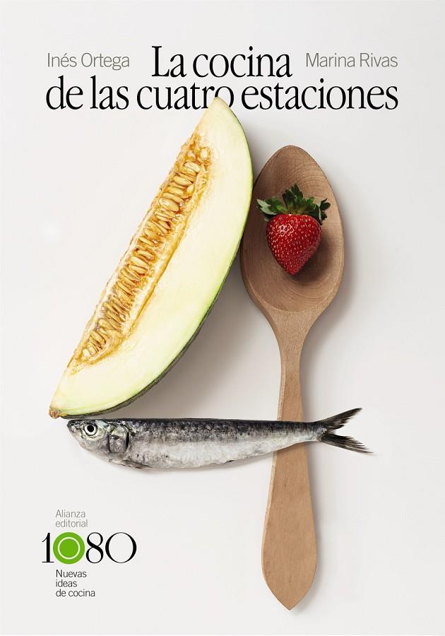 LA COCINA DE LAS CUATRO ESTACIONES | 9788413620886 | ORTEGA, INÉS/RIVAS, MARINA | Galatea Llibres | Llibreria online de Reus, Tarragona | Comprar llibres en català i castellà online