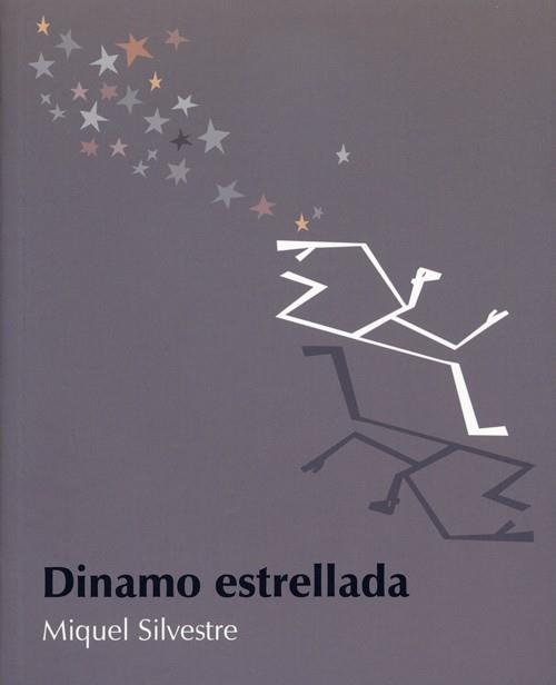 DINAMO ESTRELLADA | 9788495764232 | SILVESTRE, MIQUEL | Galatea Llibres | Llibreria online de Reus, Tarragona | Comprar llibres en català i castellà online