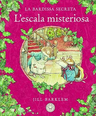 LA BARDISSA SECRETA. L'ESCALA MISTERIOSA. | 9788418733413 | BARKLEM, JILL | Galatea Llibres | Librería online de Reus, Tarragona | Comprar libros en catalán y castellano online