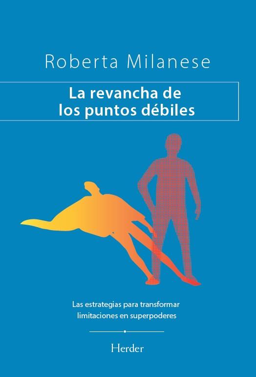 LA REVANCHA DE LOS PUNTOS DÉBILES | 9788425453939 | MILANESE, ROBERTA | Galatea Llibres | Llibreria online de Reus, Tarragona | Comprar llibres en català i castellà online