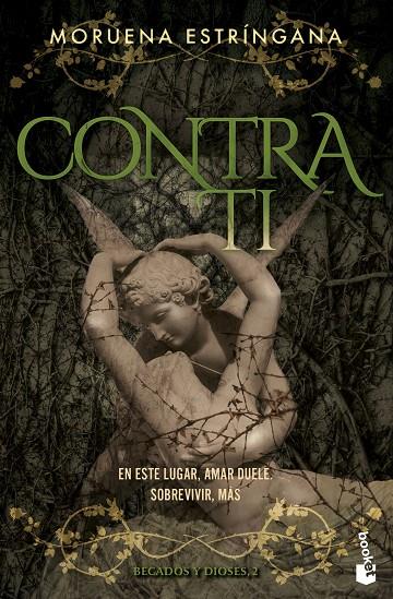 CONTRA TI (BECADOS Y DIOSES, 2) | 9788408309864 | ESTRÍNGANA, MORUENA | Galatea Llibres | Llibreria online de Reus, Tarragona | Comprar llibres en català i castellà online