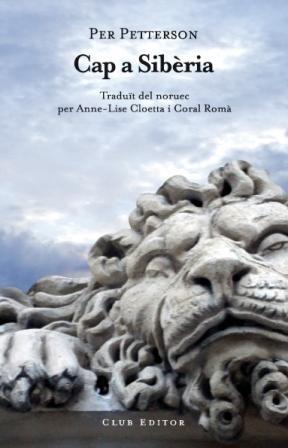 CAP A SIBERIA | 9788473291569 | PETTERSON, PER | Galatea Llibres | Librería online de Reus, Tarragona | Comprar libros en catalán y castellano online