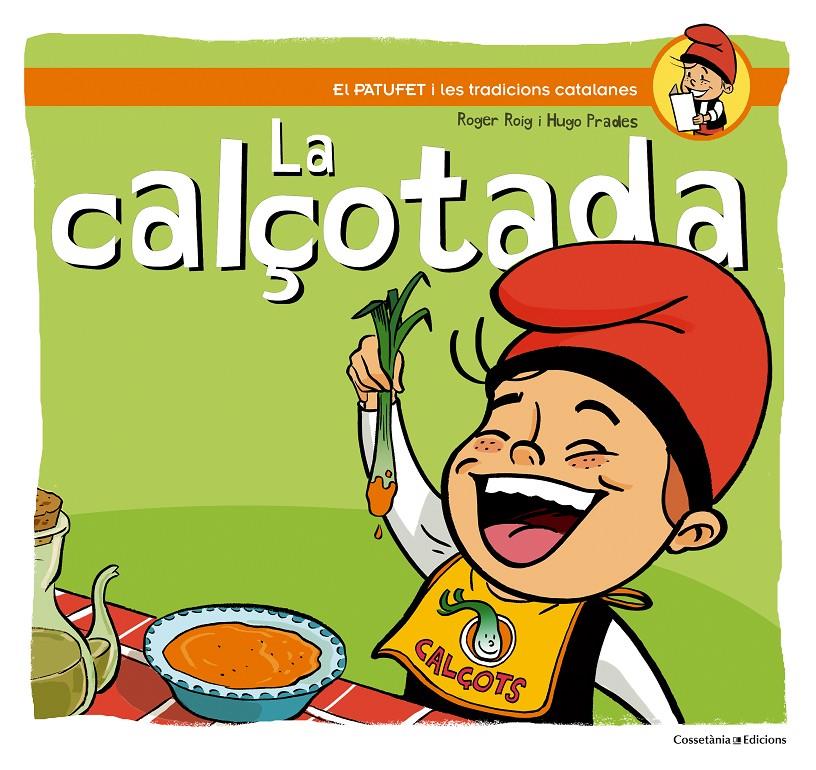 LA CALÇOTADA | 9788490342138 | ROIG CESAR, ROGER | Galatea Llibres | Llibreria online de Reus, Tarragona | Comprar llibres en català i castellà online
