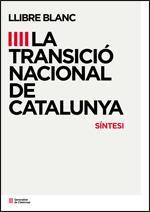 LLIBRE BLANC DE LA TRANSICIÓ NACIONAL A CATALUNYA (SINTESI) | 9788439391760 | Galatea Llibres | Librería online de Reus, Tarragona | Comprar libros en catalán y castellano online