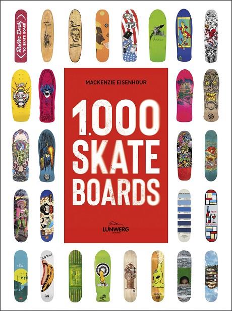 1.000 SKATEBOARDS | 9791387761417 | EISENHOUR, MACKENZIE | Galatea Llibres | Librería online de Reus, Tarragona | Comprar libros en catalán y castellano online