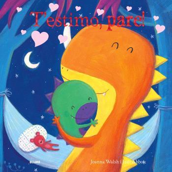 T'ESTIMO, PARE! | 9788410048560 | WALSH, JOANNA | Galatea Llibres | Librería online de Reus, Tarragona | Comprar libros en catalán y castellano online