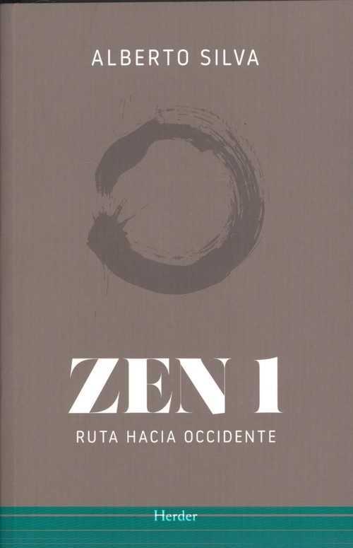 ZEN 1 RUTA HACIA OCCIDENTE | 9788425441257 | SILVA, ALBERTO | Galatea Llibres | Librería online de Reus, Tarragona | Comprar libros en catalán y castellano online