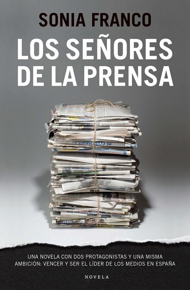 SEÑORES DE LA PRENSA, LOS | 9788415320081 | FRANCO, SONIA | Galatea Llibres | Librería online de Reus, Tarragona | Comprar libros en catalán y castellano online