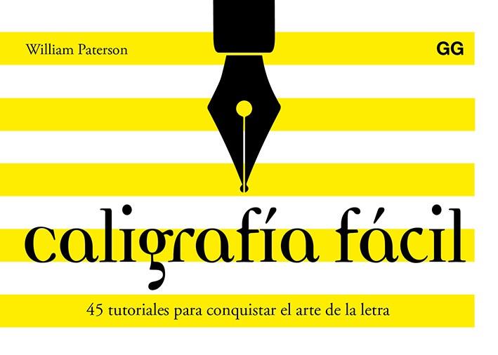 CALIGRAFÍA FÁCIL | 9788425230684 | PATERSON, WILLIAM | Galatea Llibres | Librería online de Reus, Tarragona | Comprar libros en catalán y castellano online