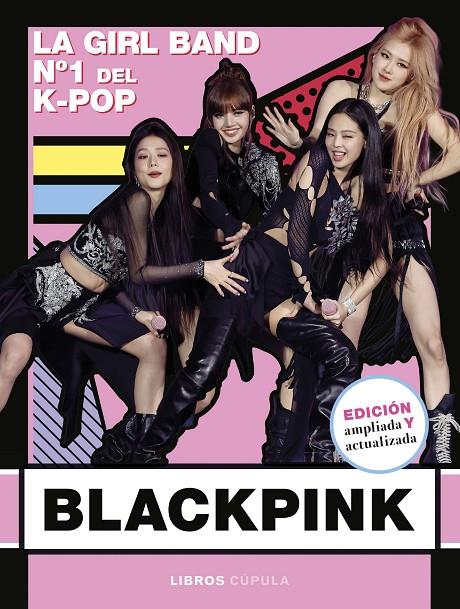 BLACKPINK. NUEVA EDICIÓN ACTUALIZADA | 9788448043490 | Galatea Llibres | Llibreria online de Reus, Tarragona | Comprar llibres en català i castellà online
