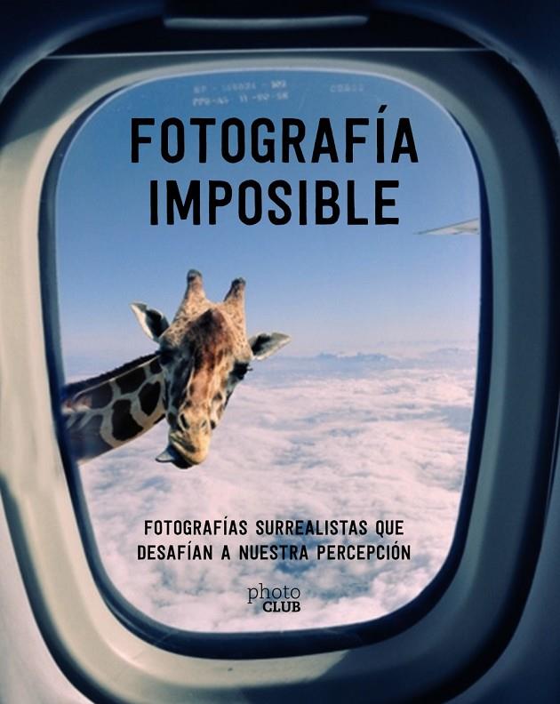 FOTOGRAFÍA IMPOSIBLE | 9788441540958 | TOROMANOFF, AGATA | Galatea Llibres | Llibreria online de Reus, Tarragona | Comprar llibres en català i castellà online