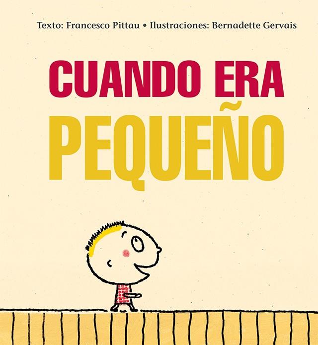 CUANDO ERA PEQUEÑO | 9788416117970 | PITTAU, FRANCESCO/GERVAIS, BERNADETTE | Galatea Llibres | Llibreria online de Reus, Tarragona | Comprar llibres en català i castellà online