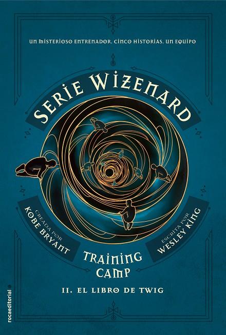 TRAINING CAMP 2. EL LIBRO DE TWIG | 9788417771140 | BRYANT, KOBE/KING, WESLEY | Galatea Llibres | Librería online de Reus, Tarragona | Comprar libros en catalán y castellano online