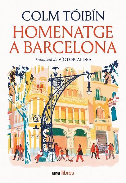 HOMENATGE A BARCELONA | 9788411731508 | TÓIBÍN, COLM | Galatea Llibres | Librería online de Reus, Tarragona | Comprar libros en catalán y castellano online
