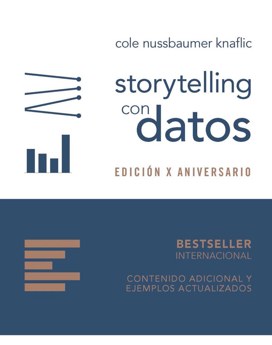 STORYTELLING CON DATOS. EDICIÓN X ANIVERSARIO | 9788441553125 | NUSSBAUMER KNAFLIC, COLE | Galatea Llibres | Librería online de Reus, Tarragona | Comprar libros en catalán y castellano online