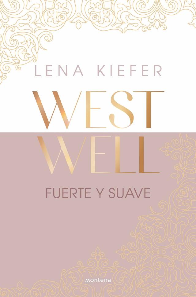 FUERTE Y SUAVE (WESTWELL 1) | 9788419746887 | KIEFER, LENA | Galatea Llibres | Llibreria online de Reus, Tarragona | Comprar llibres en català i castellà online