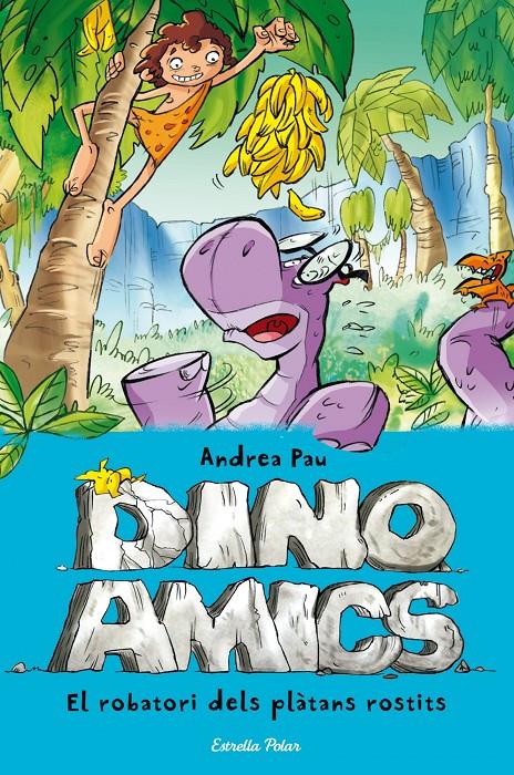 EL ROBATORI DELS PLÀTANS ROSTITS. DINOAMICS | 9788490573785 | PAU, ANDREA | Galatea Llibres | Llibreria online de Reus, Tarragona | Comprar llibres en català i castellà online