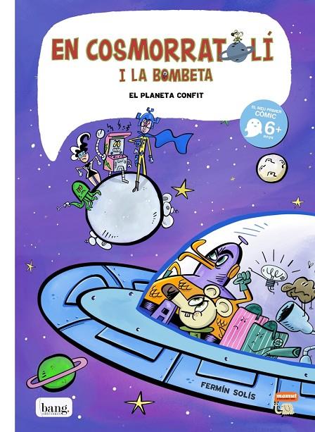 EN COSMORRATOLI I LA BOMBETA 4. EL PLANETA CONFIT | 9788417178314 | SOLIS, FERMIN | Galatea Llibres | Librería online de Reus, Tarragona | Comprar libros en catalán y castellano online