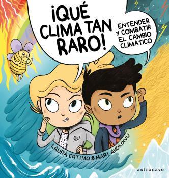 QUÉ CLIMA TAN RARO! | 9788467941692 | ERTIMO, LAURA/ AHOKOIVU, MARI | Galatea Llibres | Llibreria online de Reus, Tarragona | Comprar llibres en català i castellà online